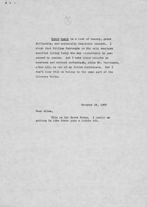In October 1960, Allen Ginsberg wrote to Mailer asking him to defend the literary value of William S. Burroughs’s Naked Lunch. The first two sentences of Mailer’s response appear as part of a blurb on the back jacket cover of the Grove Press edition of the novel. A month later, Mailer gave a statement in court defending the novel’s honest portrait of America’s “own potential Hell” of “monsters, half-mad geniuses, cripples, mountebanks, criminals, perverts, and putrefying beasts.”